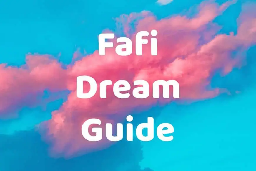Fafi Dream Guide